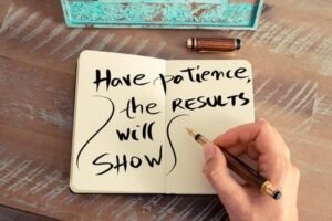 Why Patience is the Key to Fight This Battle?