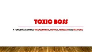Why Toxic Boss is Megalomaniac?