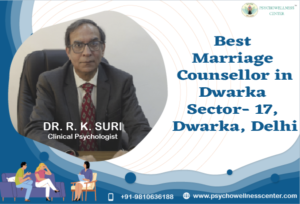 Best Marriage Counsellor in Dwarka Sector 17 Dwarka  Delhi