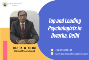 Top and Leading Psychologists in Dwarka Delhi