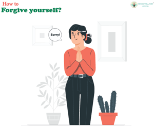 How to Forgive Yourself