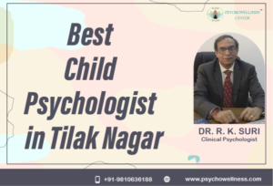 Best Child Psychologist in Tilak Nagar