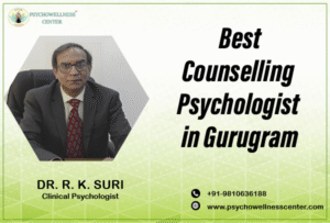 Best Counselling Psychologist in Gurugram, Haryana