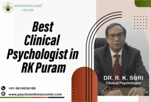 Best Clinical Psychologist in RK Puram, Delhi