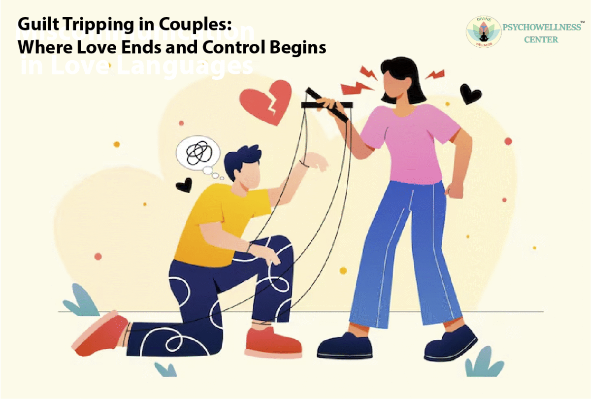 Guilt Tripping in Couples Where Love Ends and Control Begins
