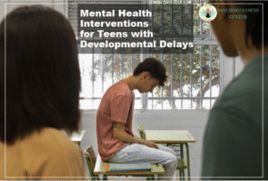 Mental Health Interventions for Teens with Developmental Delays