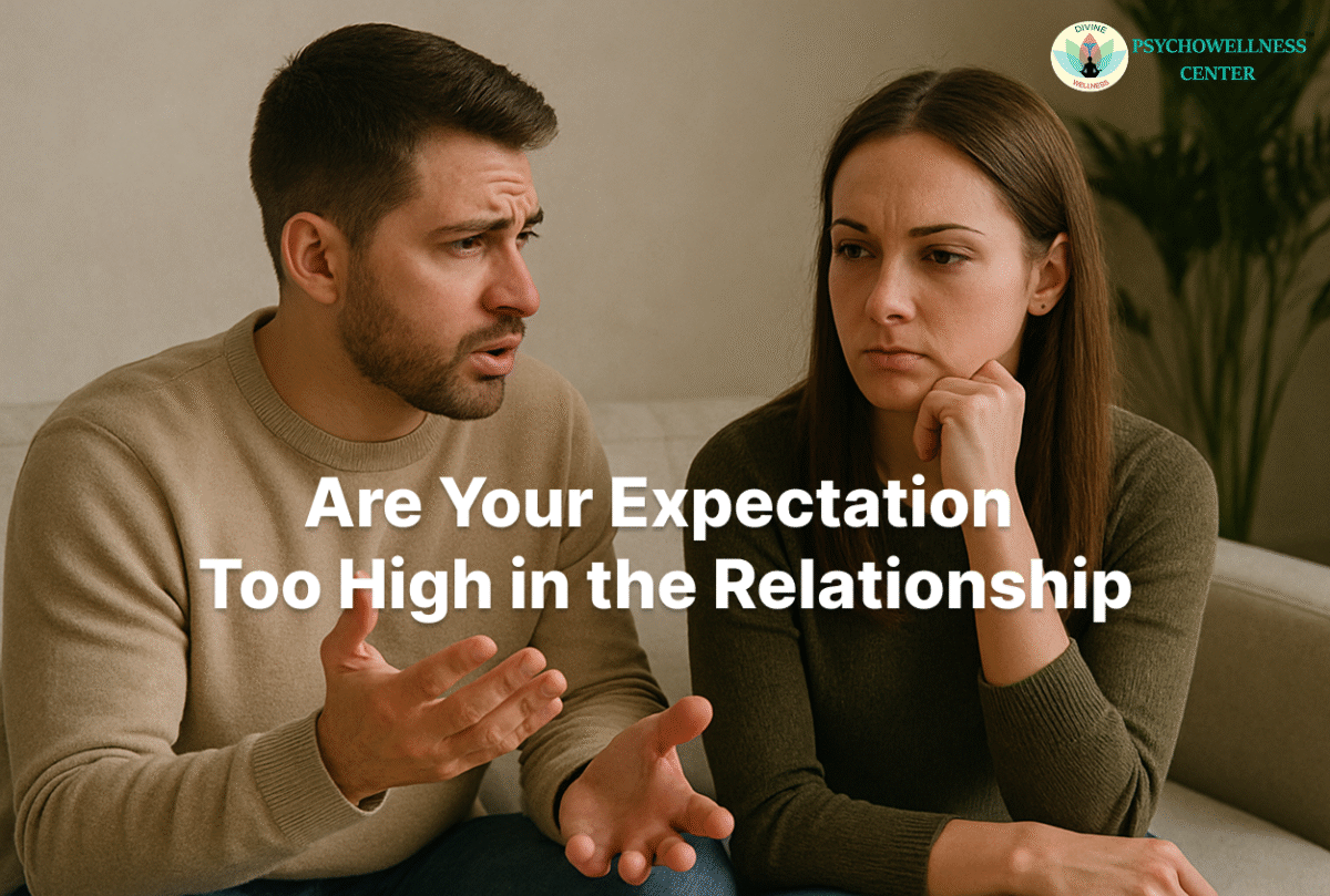 Are Your Expectations Too High in the Relationship?