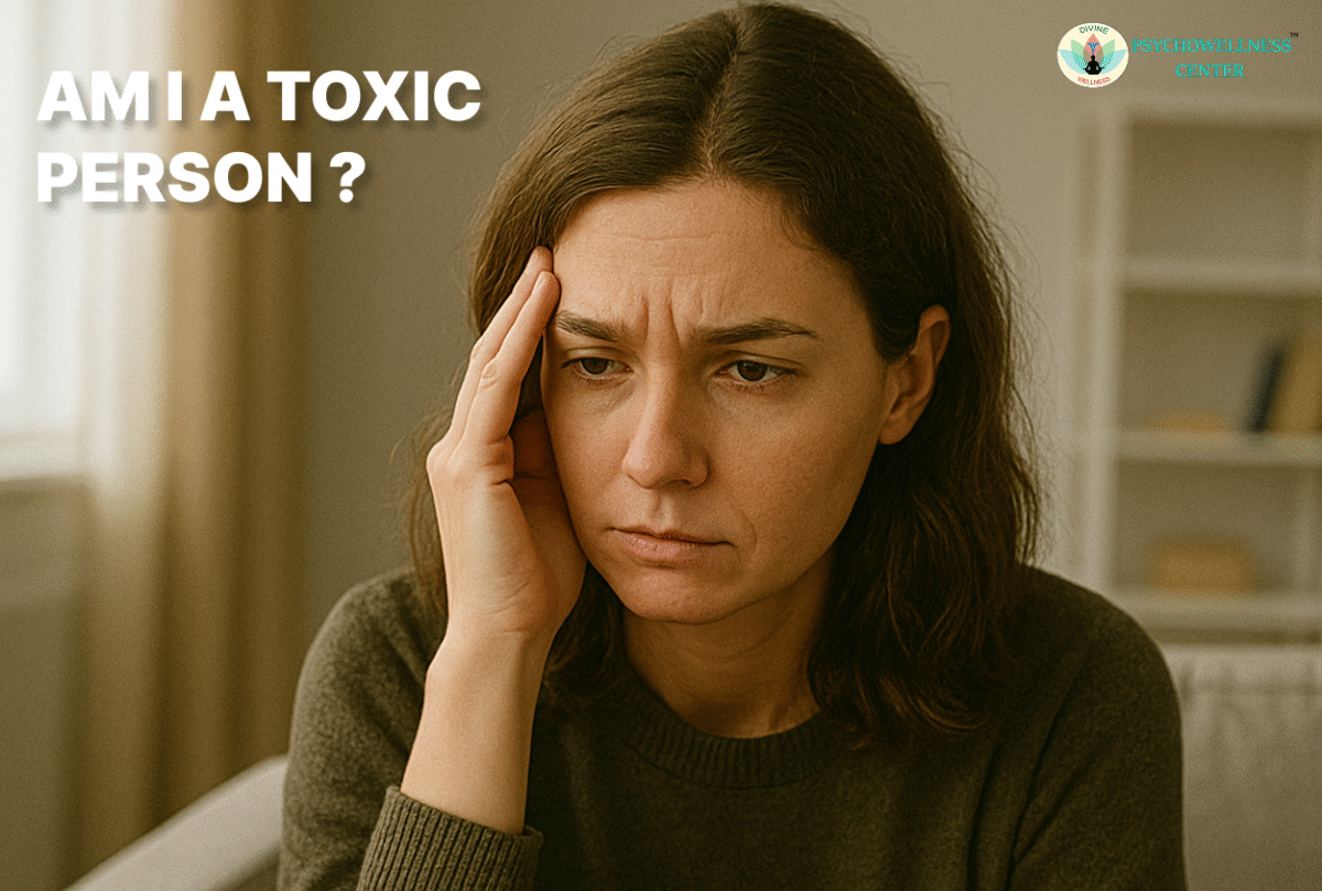 Am I a Toxic Person