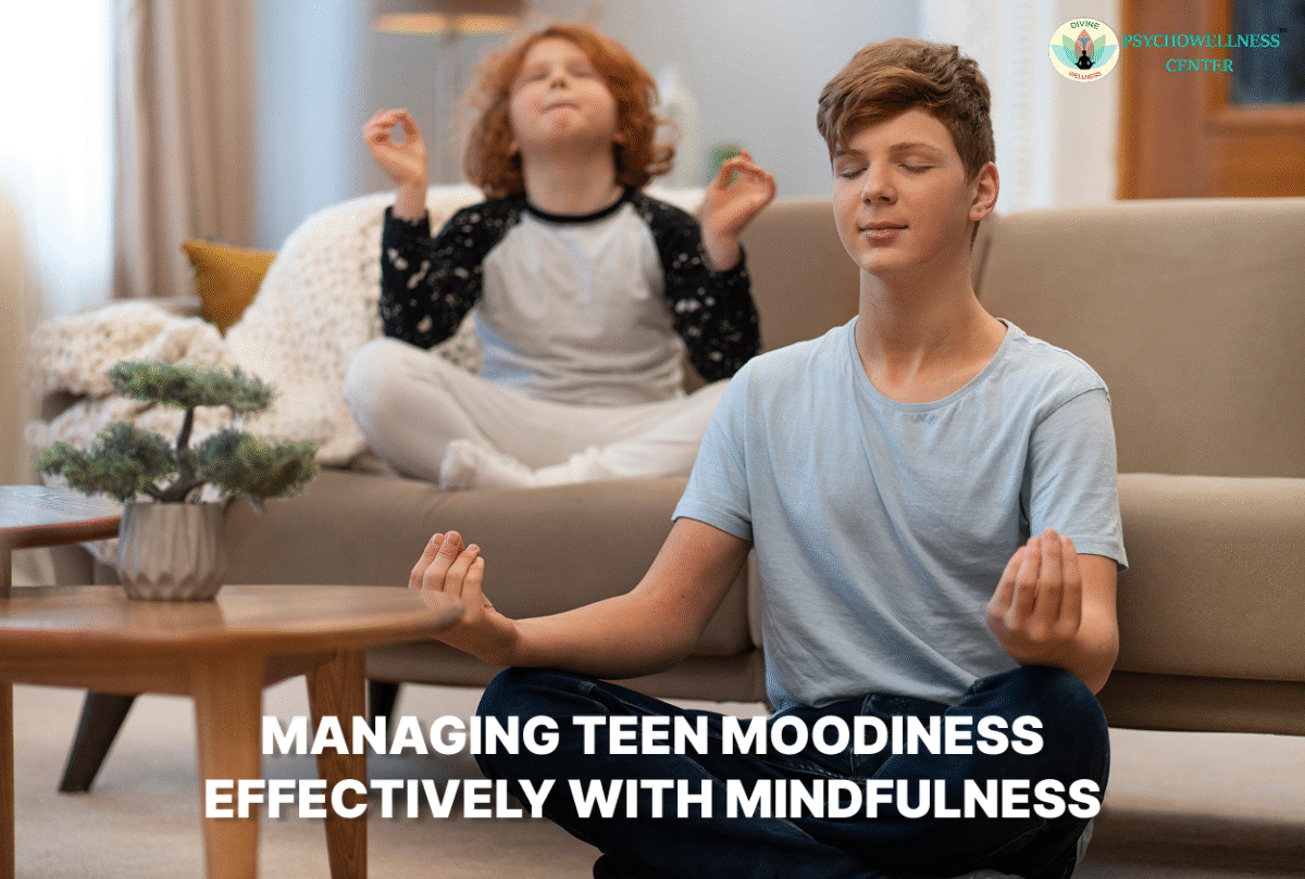 Managing Teen Moodiness effectively with Mindfulness