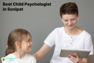 Best Child Psychologist in Sonipat, Haryana