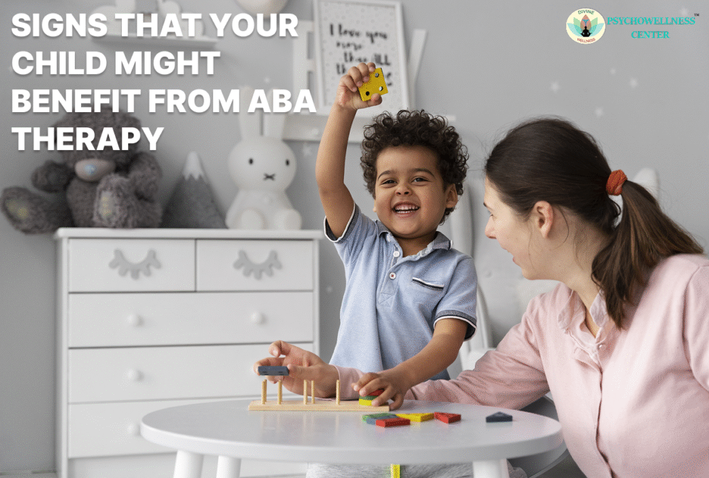 Signs That Your Child Might Benefit from ABA Therapy | Psychowellness ...