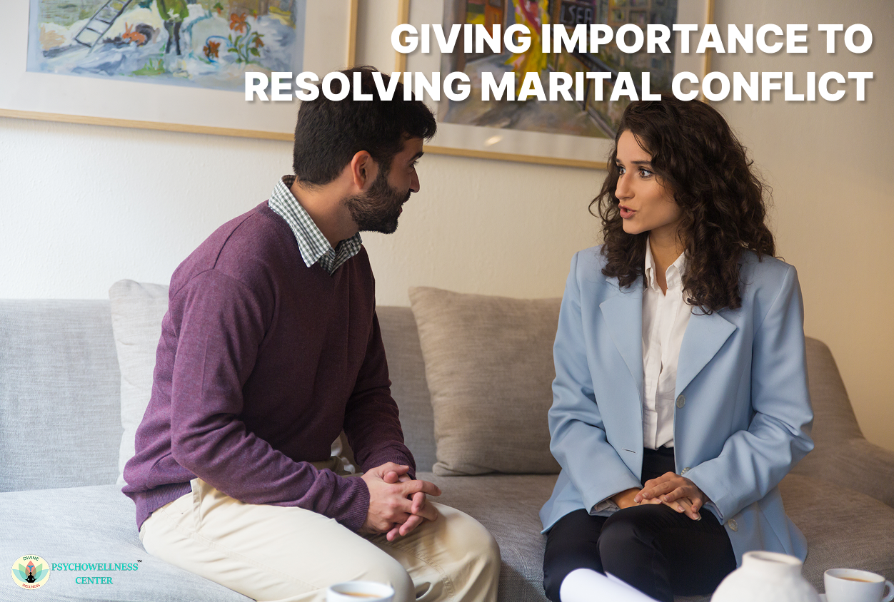 Giving Importance to Resolving Marital Conflict | Psychowellness Center