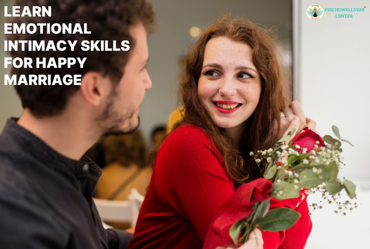 Learn Emotional Intimacy Skills for Happy Marriage