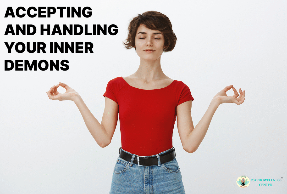 Accepting and Handling Your Inner Demons