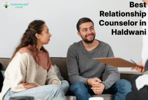 Best Relationship Counsellor In Haldwani, Uttarakhand