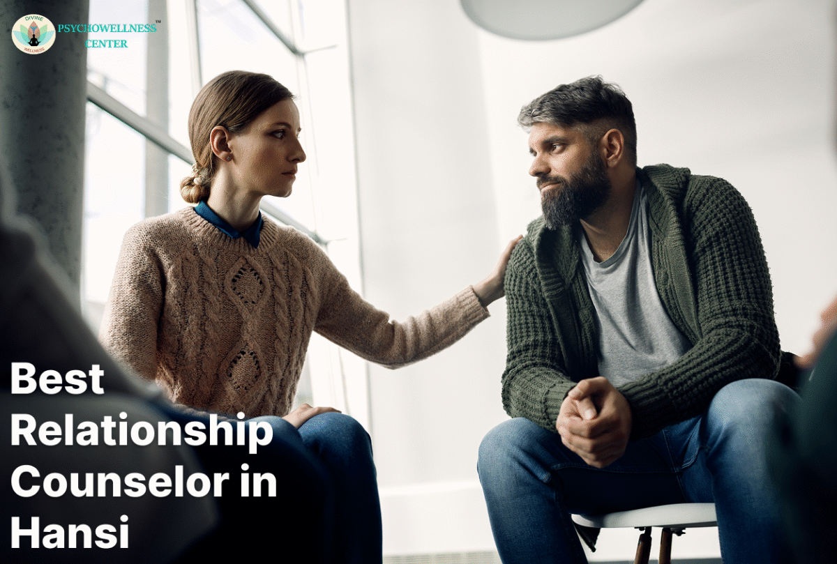 Best Relationship Counsellor In Hansi, Haryana
