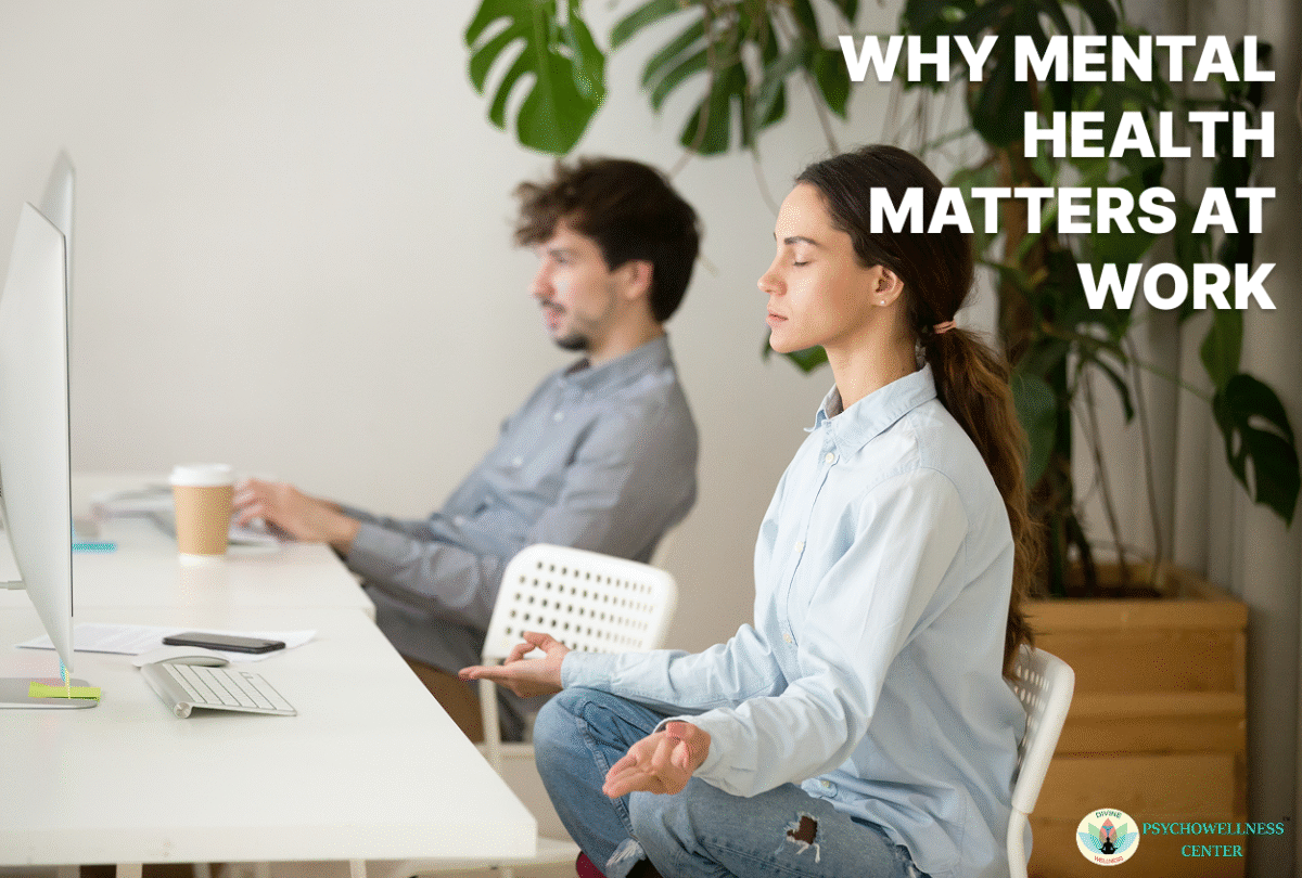 Why Mental Health Matters at Work