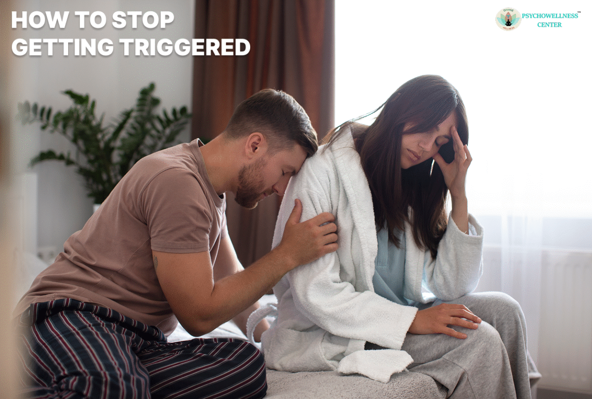 How to Stop Getting Triggered