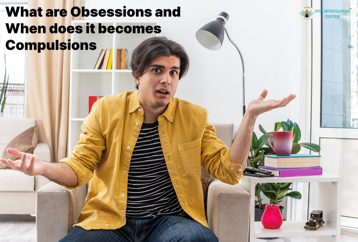 What are Obsessions, and when does it becomes Compulsions
