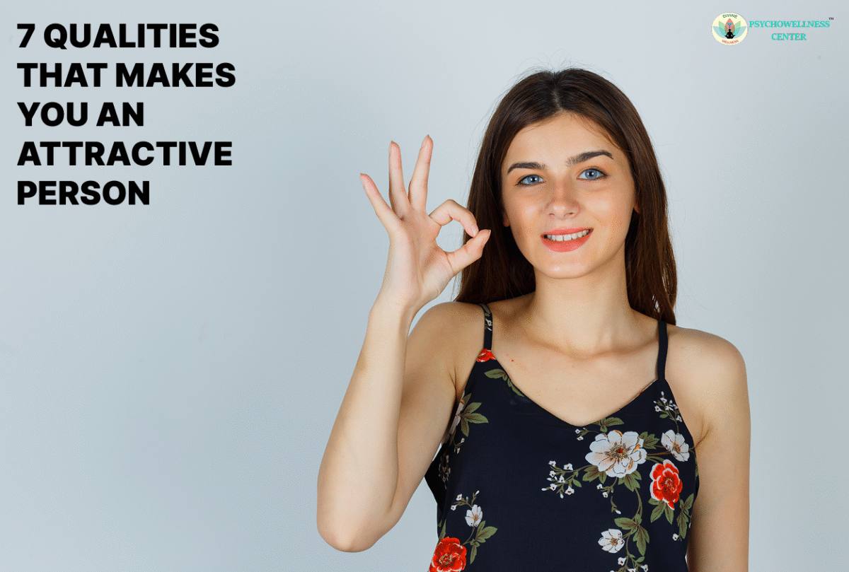 7 Qualities that makes you an Attractive Person