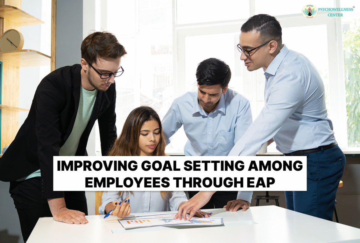 Improving Goal Setting among Employees through EAP