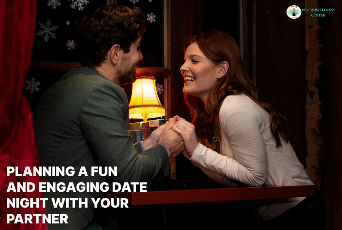 Planning a Fun and Engaging Date Night with Your Partner