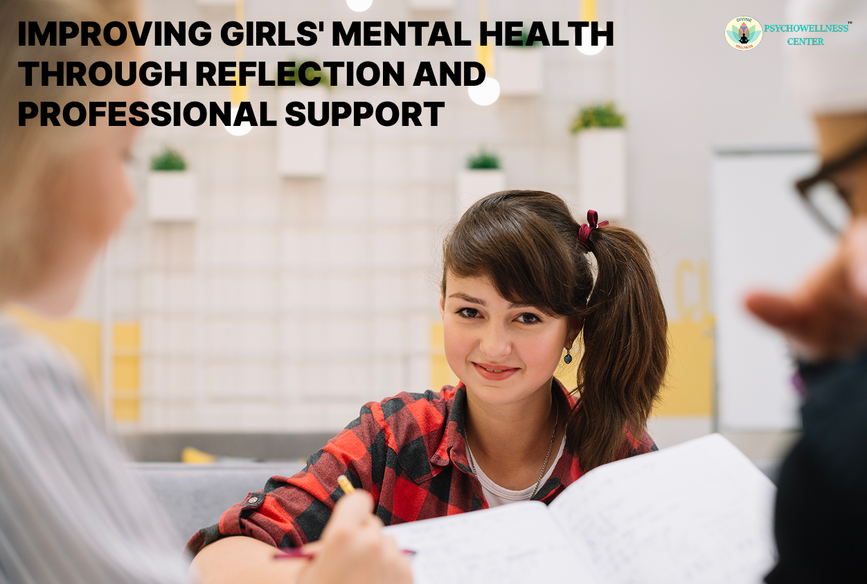 Improving Girls’ Mental Health through Reflection and Professional Support
