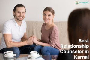Best Relationship Counselor in Karnal, Haryana 