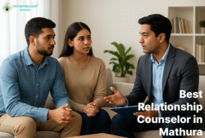 Best Relationship Counselor in Mathura, Uttar Pradesh
