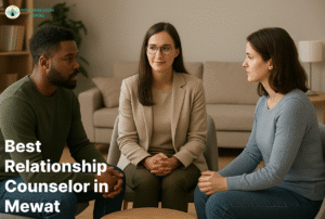 Best Relationship Counselor in Mewat, Haryana