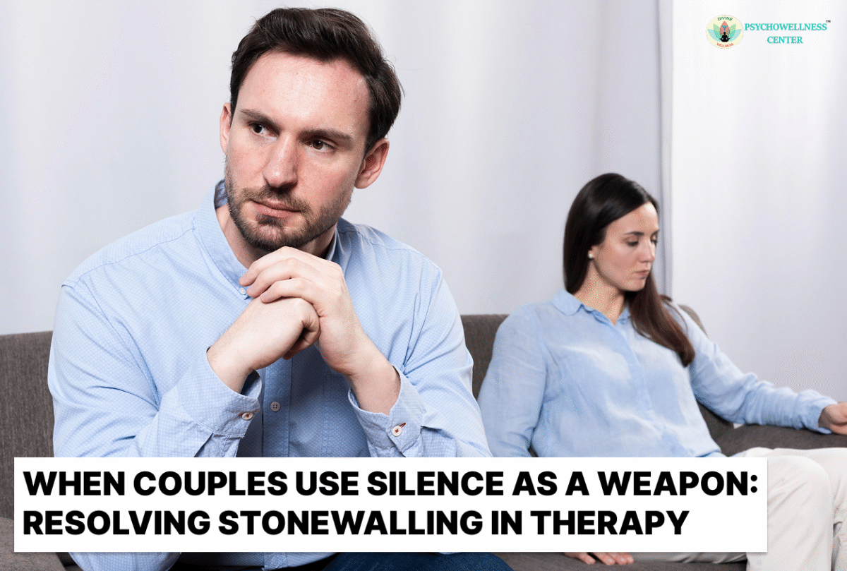 When Couples Use Silence as a Weapon: Resolving Stonewalling in Therapy