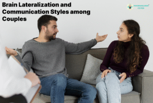 Brain Lateralization and Communication Styles Among Couples