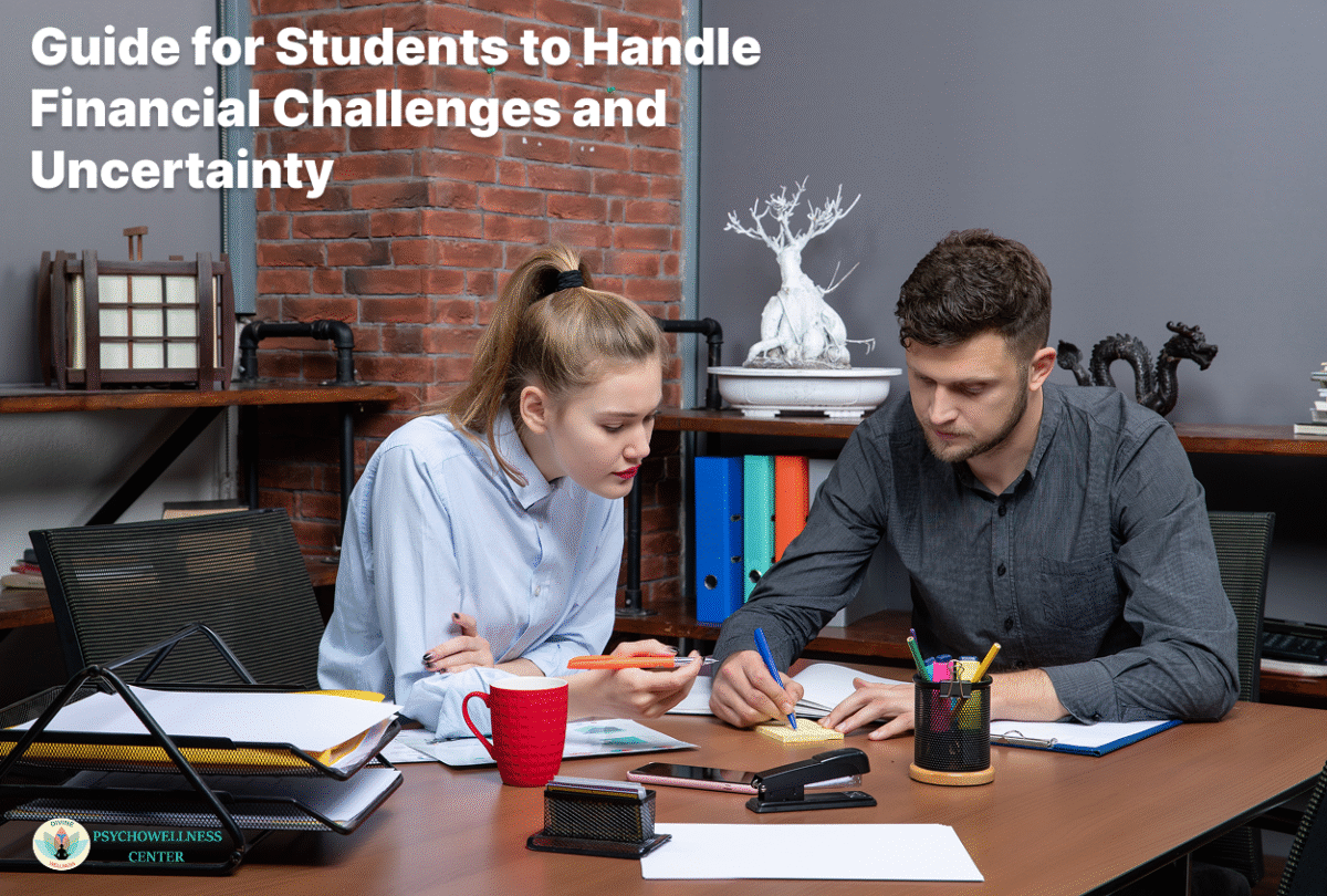 Guide for Students to Handle Financial Challenges and Uncertainty