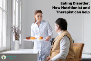 Eating Disorders: How Nutritionists and Therapists Can Help