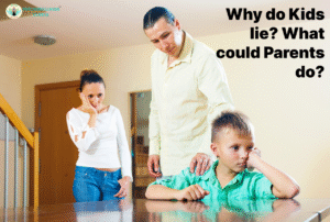 Why Do Kids Lie? What Could Parents Do?