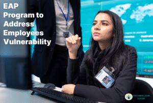 Employee Assistance Programs to Address Employees Vulnerability