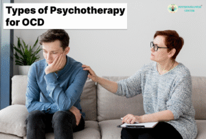 Types of Psychotherapy for OCD