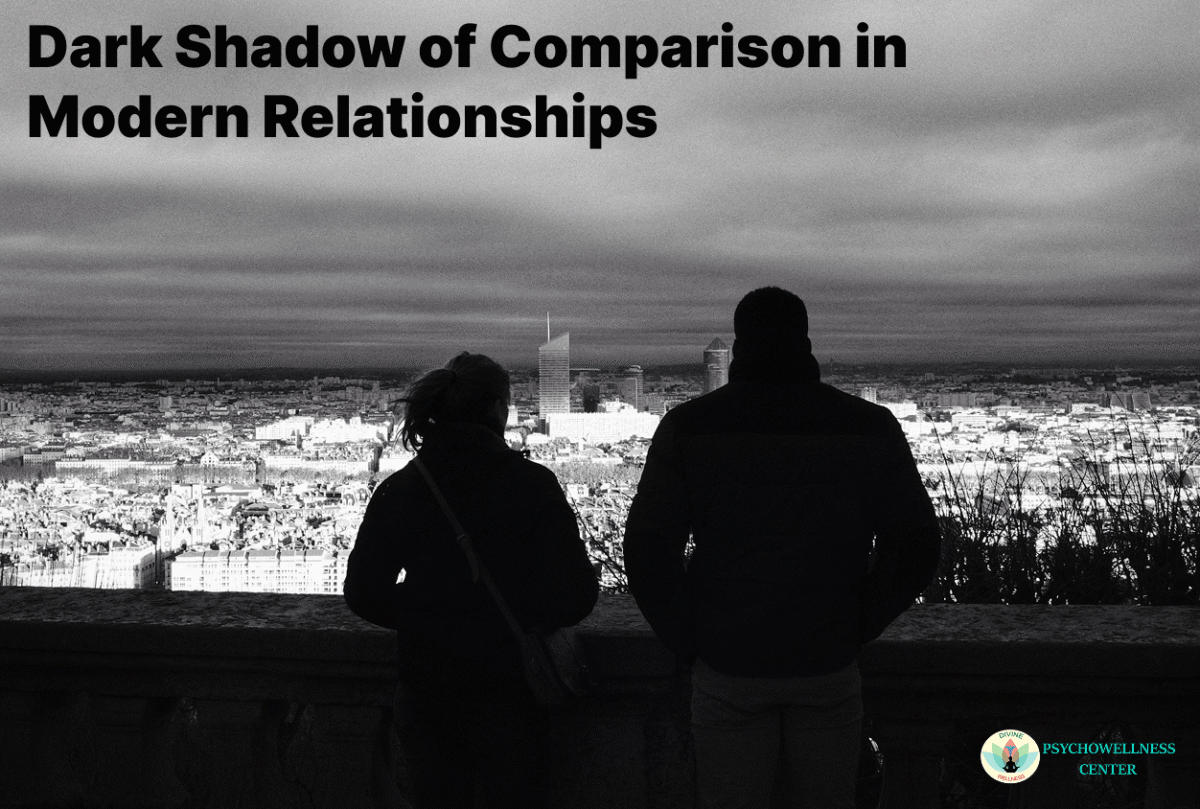 Dark Shadow of Comparison in Modern Relationships