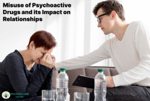 Misuse of Psychoactive Drugs and Its Impact on Relationships
