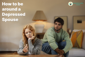 How to Be Around a Depressed Spouse