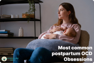 Most common postpartum OCD Obsessions