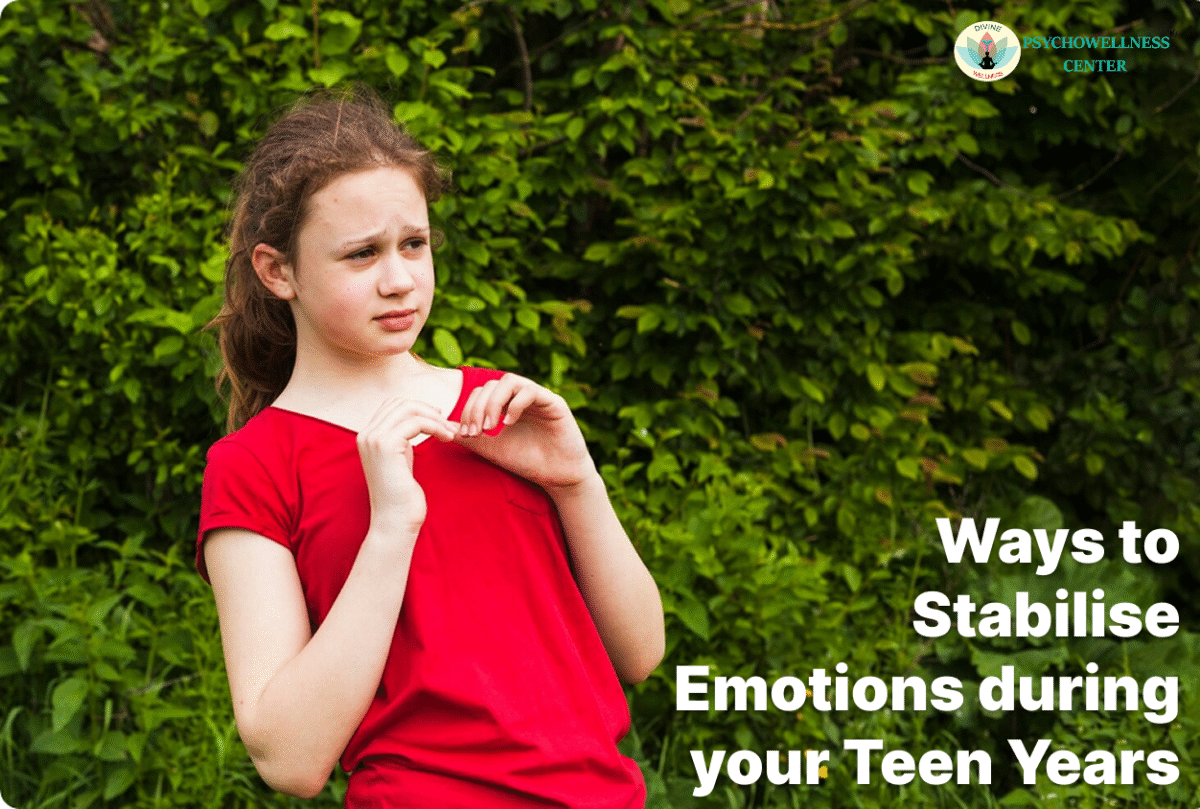 Ways to Stabilise Emotions during your Teen Years