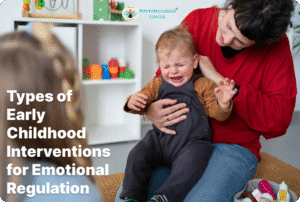 Types of Early Childhood Interventions for Emotional Regulation