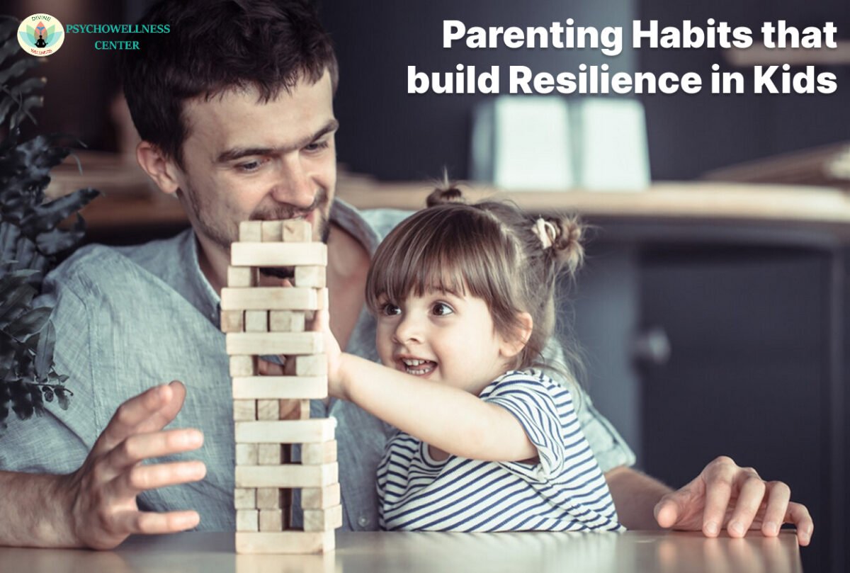 Parenting Habits That Build Resilience in Kids