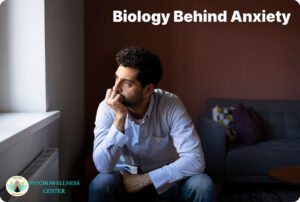Biology Behind Anxiety