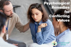 Psychological Remedies for Conflicting Values
