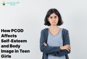 How PCOD Affects Self-Esteem and Body Image in Teen Girls