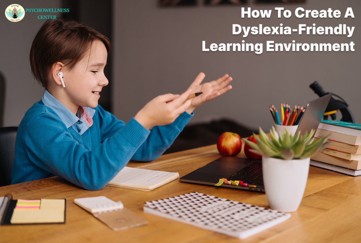 How to Create a Dyslexia-Friendly Learning Environment
