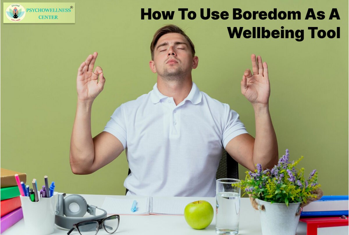 How to Use Boredom as a Wellbeing Tool