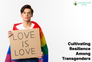 Cultivating Resilience Among Transgender